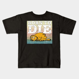 Born To Die / Nihilist Meme Design Kids T-Shirt